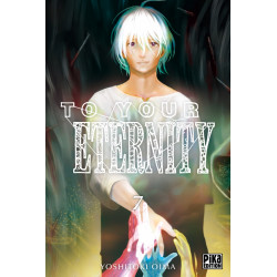 TO YOUR ETERNITY - TOME 7