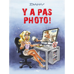 BLAGUES DE DANY (LES) - 2 - Y A PAS PHOTO!