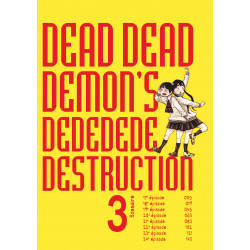 DEAD DEAD DEMON'S DEDEDEDE DESTRUCTION - TOME 3