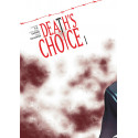 DEATH'S CHOICE - TOME 1