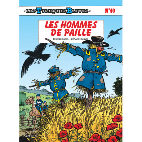 TUNIQUES BLEUES (LES) - 40 - LES HOMMES DE PAILLE