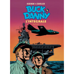BUCK DANNY (L'INTÉGRALE) - TOME 4 (1953-1955)