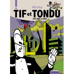 TIF ET TONDU (INTÉGRALE) - 5 - CHOC MÈNE LA DANSE