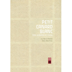 PETIT CANARD BLANC - UNE ENFANCE EN CHINE