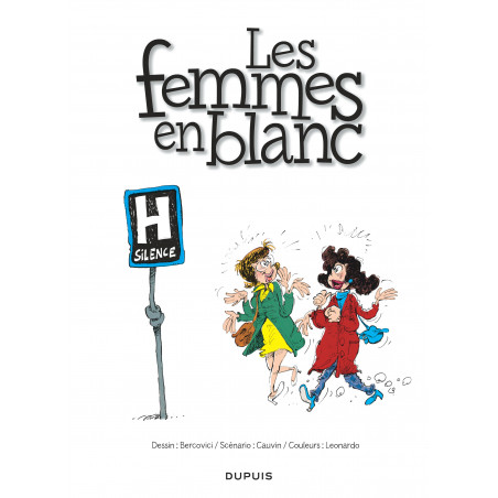 LES FEMMES EN BLANC - TOME 1 - LES FEMMES EN BLANC (NOUVELLE MAQUETTE)