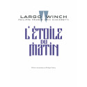 LARGO WINCH - TOME 21 - L'ÉTOILE DU MATIN (ÉDITION COMMENTÉE)