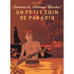 JÉRÔME K. JÉRÔME BLOCHE - TOME 18 - UN PETIT COIN DE PARADIS (RÉÉDITION)