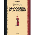 LE SPIROU D'EMILE BRAVO - TOME 1 - LE JOURNAL D'UN INGÉNU (RÉÉDITION 2018)