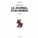 LE SPIROU D'EMILE BRAVO - TOME 1 - LE JOURNAL D'UN INGÉNU (RÉÉDITION 2018)