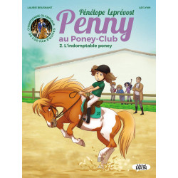 PENNY AU PONEY-CLUB TOME 2 L'INDOMPTABLE PONEY