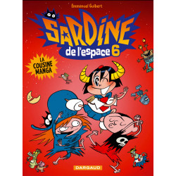 SARDINE DE L'ESPACE - DARGAUD - 6 - LA COUSINE MANGA
