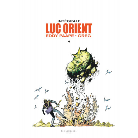 LUC ORIENT (INTÉGRALE LE LOMBARD) - 4 - INTÉGRALE 4