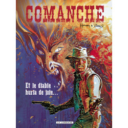 COMANCHE - TOME 9 - ET LE DIABLE HURLA DE JOIE...