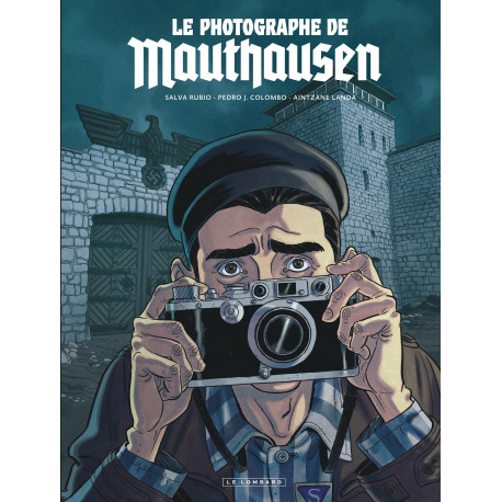 PHOTOGRAPHE DE MAUTHAUSEN (LE) - LE PHOTOGRAPHE DE MAUTHAUSEN