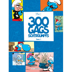SCHTROUMPFS (120 BLAGUES DE) - 300 GAGS SCHTROUMPFS - TOME 1