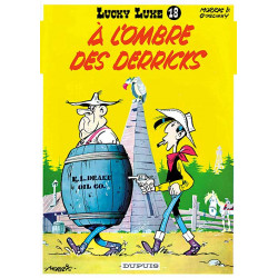LUCKY LUKE - TOME 18 - À L'OMBRE DES DERRICKS