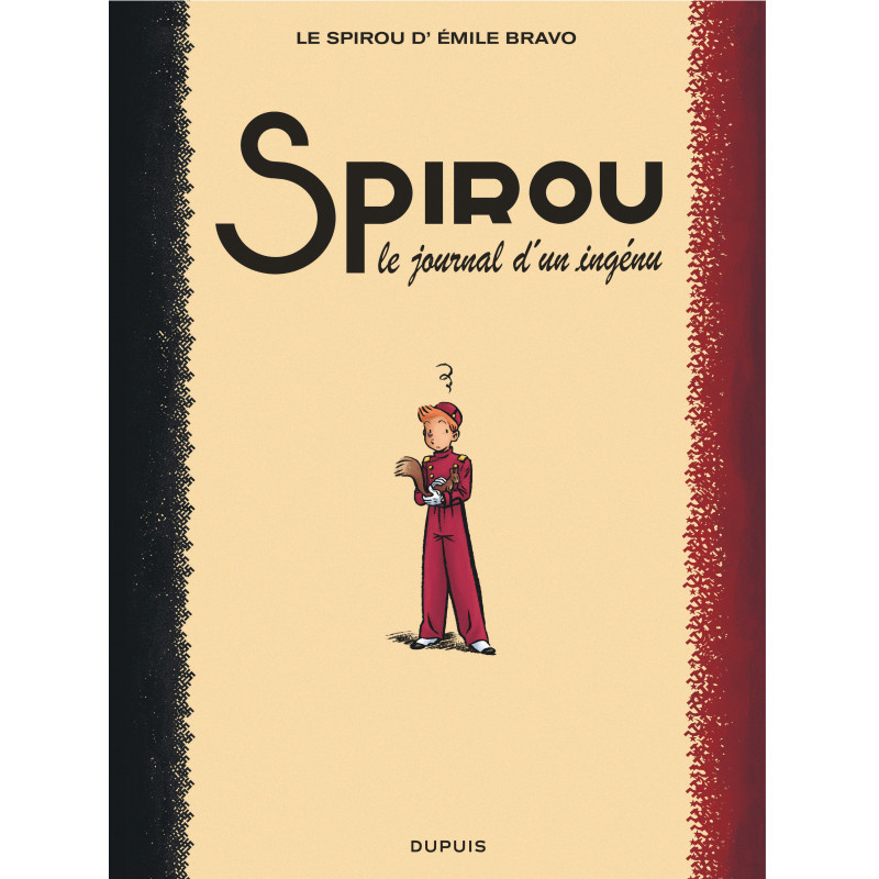 LE SPIROU DE ... - TOME 4 - LE JOURNAL D'UN INGÉNU (RÉÉDITION)