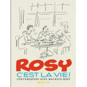 (AUT) ROSY - C'EST LA VIE ! CONVERSATION AVEC MAURICE ROSY