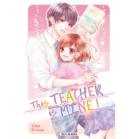 THIS TEACHER IS MINE ! - TOME 3