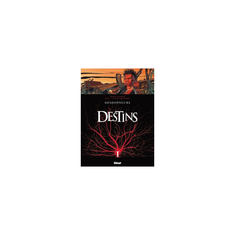 DESTINS - 6 - DÉSHONNEURS