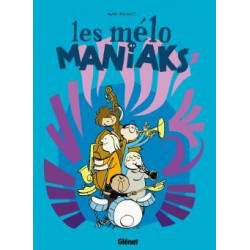 MÉLO MANIAKS (LES) - TOME 2
