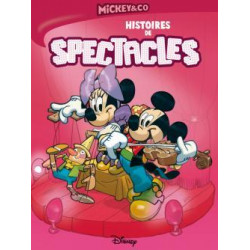 MICKEY & CO - 3 - HISTOIRES DE SPECTACLES