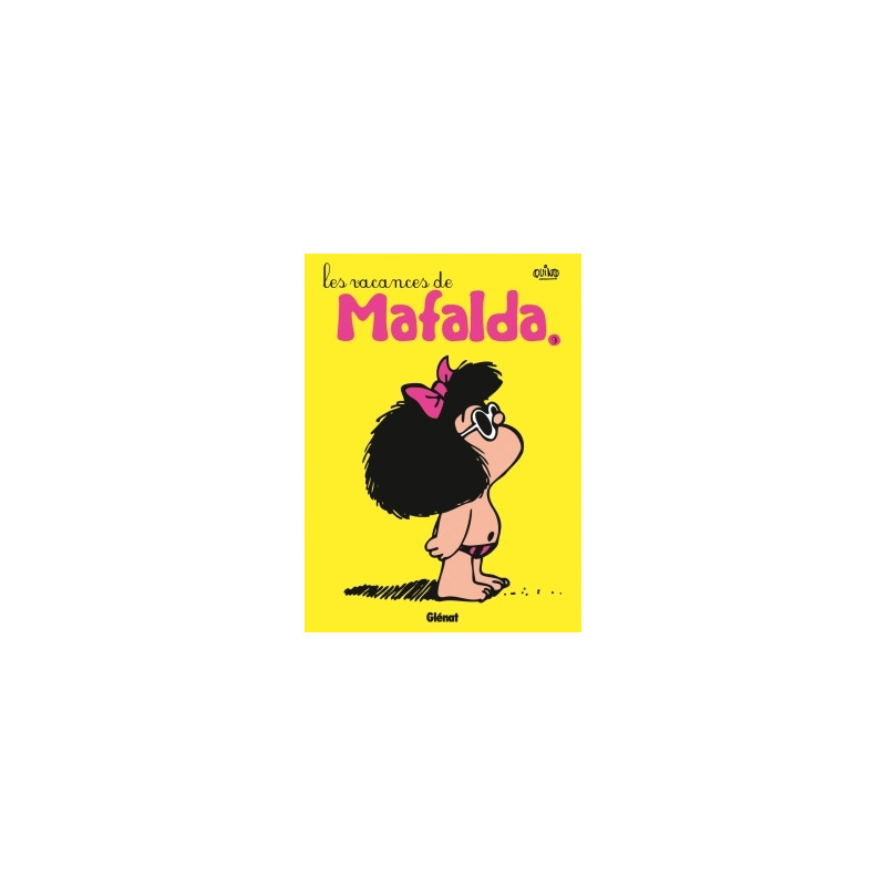 MAFALDA - TOME 09 NE - LES VACANCES DE MAFALDA