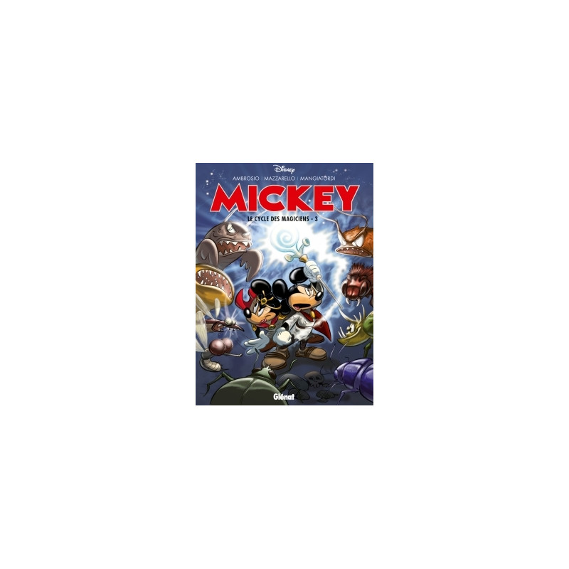 MICKEY (HISTOIRES LONGUES) - 4 - LE CYCLE DES MAGICIENS - III