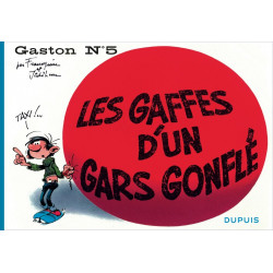 GASTON À L'ITALIENNE - TOME 5 - LES GAFFES D'UN GARS GONFLÉ