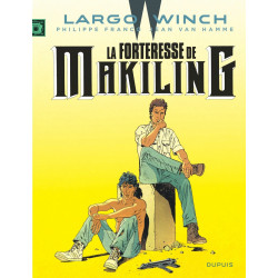 LARGO WINCH - TOME 7 - LA FORTERESSE DE MAKILING (GRAND FORMAT)