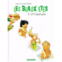 BEAUX ÉTÉS (LES) - 2 - LA CALANQUE