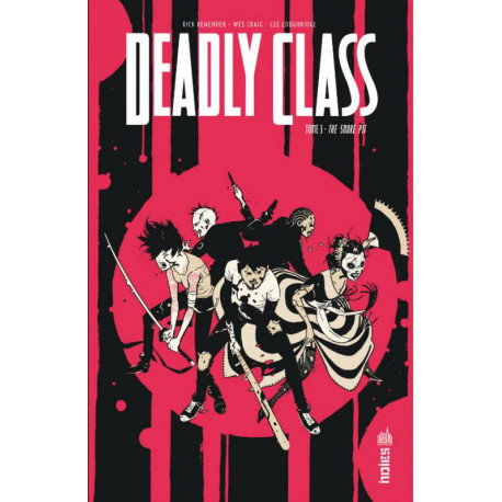 DEADLY CLASS - 3 - THE SNAKE PIT