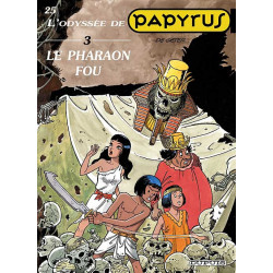 PAPYRUS - 25 - LE PHARAON FOU