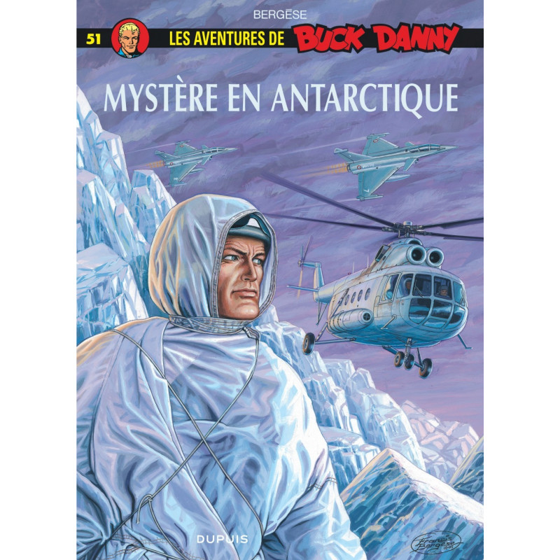 BUCK DANNY - 51 - MYSTÈRE EN ANTARCTIQUE