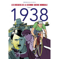 DOSSIERS DE LA SECONDE GUERRE MONDIALE (LES) - TOME 1 - 1938