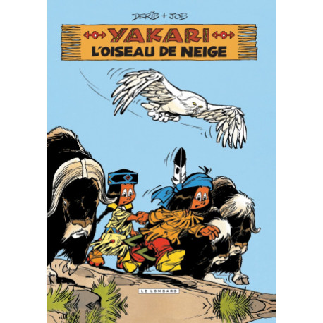 YAKARI - TOME 18 - L'OISEAU DE NEIGE (VERSION 2012)
