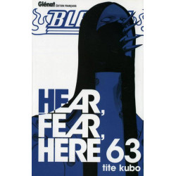 BLEACH - 63 - HEAR, FEAR, HERE