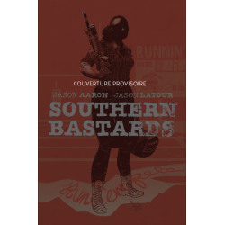 SOUTHERN BASTARDS - 3 - RETOUR AU BERCAIL