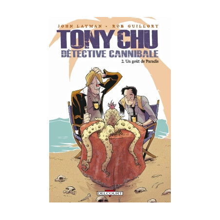 TONY CHU - DÉTECTIVE CANNIBALE - 2 - UN GOÛT DE PARADIS