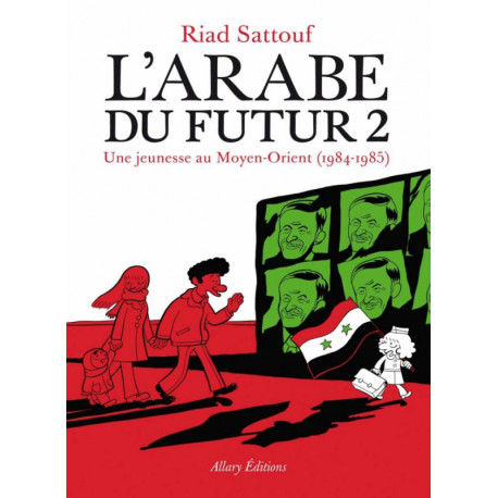 L'ARABE DU FUTUR - VOLUME 2 -