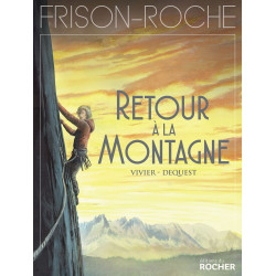 FRISON-ROCHE - 3 - RETOUR À LA MONTAGNE