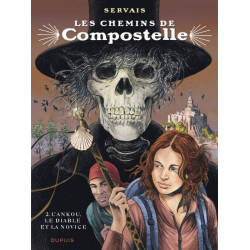 CHEMINS DE COMPOSTELLE (LES) - 2 - L'ANKOU, LE DIABLE ET LA NOVICE