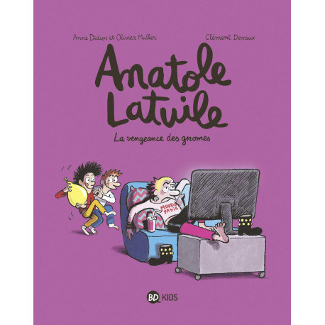 ANATOLE LATUILE - 12 - LA VENGEANCE DES GNOMES