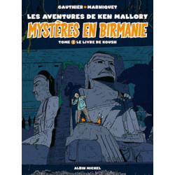 MYSTÈRES EN BIRMANIE - TOME 01 - LE LIVRE DE KOUSH