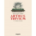 ARTHUS TRIVIUM - 4 - L'ARMÉE INVISIBLE