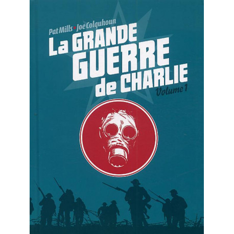 LA GRANDE GUERRE DE CHARLIE - VOLUME 1