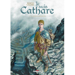 JE SUIS CATHARE T05 - LE GRAND LABYRINTHE