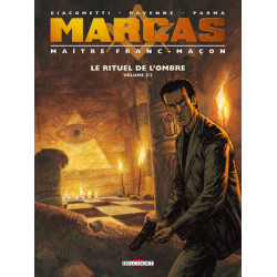 MARCAS, MAÎTRE FRANC-MAÇON - 2 - LE RITUEL DE L'OMBRE VOLUME 22