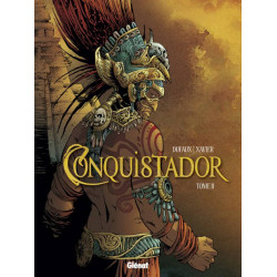 CONQUISTADOR (DUFAUX-XAVIER) - TOME II