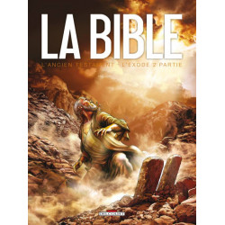 BIBLE (LA) - L'ANCIEN TESTAMENT - 4 - L'EXODE 2E PARTIE